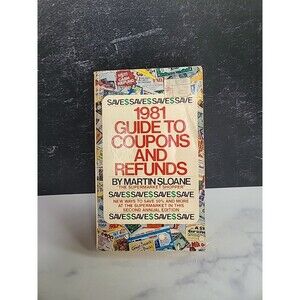 1981 Guide To Coupons And Refunds By Martin Sloane Paperback